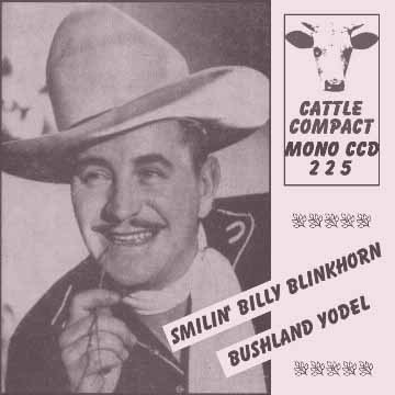 Billy Blinkhorn - Bushland Yodel = Cattle CCD 225