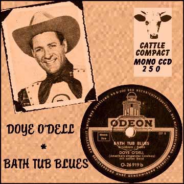 Doye O'Dell - Bath Tub Blues = Cattle CCD 250
