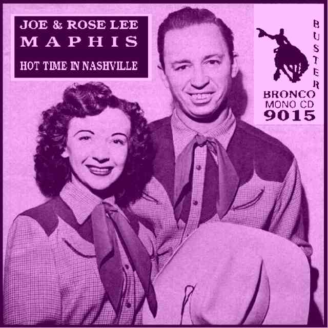 Joe and Rose Lee Maphis - Hot Time In Nashville = Bronco Buster CD 9015