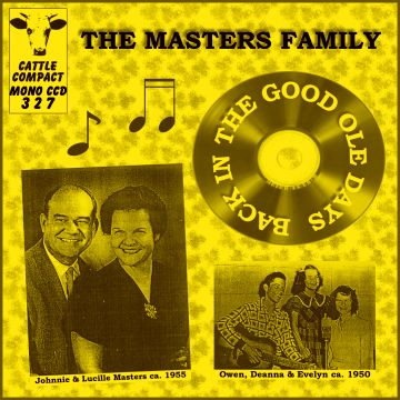 The Masters Family - Back In The Good Ole Days = Cattle CCD 327