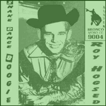 Roy Hogsed - Snake Dance Boogie = Bronco Buster CD 9004