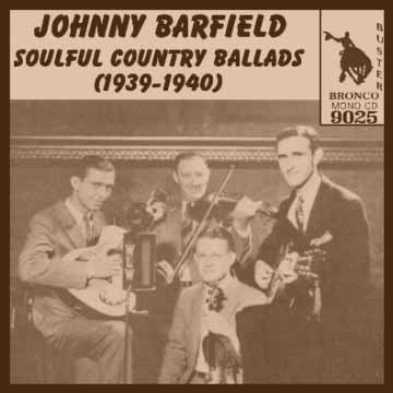 Johnny Barfield - Soulful Country Ballads = Bronco Buster CD 9025