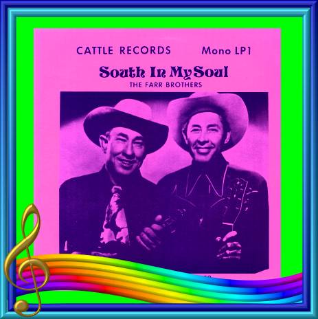 The Farr Brothers - South In My Soul = Cattle LP 1