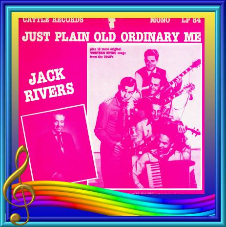 Jack Rivers - Just Plain Old Ordinary Me = Cattle LP 84